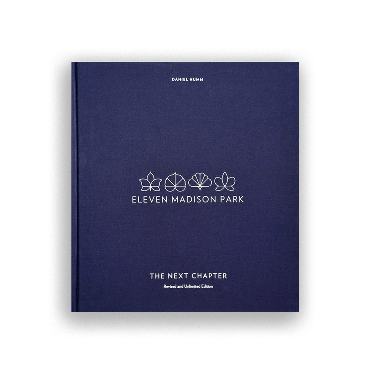 Eleven Madison Park: The Next Chapter, Revised and Unlimited Edition (2019)